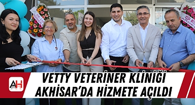 VETTY Veteriner Kliniği Akhisar'da Hizmete Açıldı