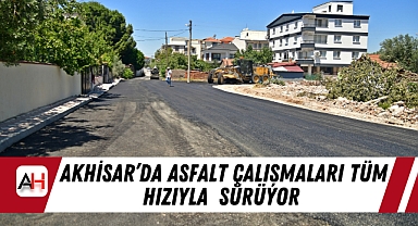 Akhisar'da Asfalt Çalışmaları Tüm Hızıyla Sürüyor