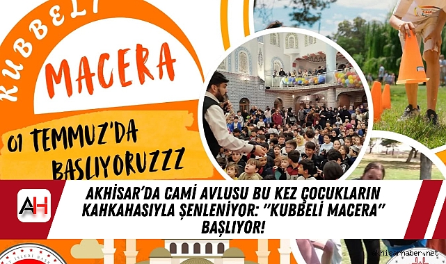 Akhisar’da Cami Avlusu Bu Kez Çocukların Kahkahasıyla Şenleniyor: "Kubbeli Macera" Başlıyor!