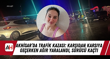 Akhisar'da Trafik Kazası: Karşıdan Karşıya Geçerken Ağır Yaralandı, Sürücü Kaçtı