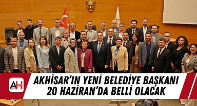 Akhisar'ın Yeni Belediye Başkanı 20 Haziran'da Belli Olacak
