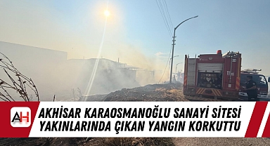 Akhisar Karaosmanoğlu Sanayi Sitesi Yakınlarında Çıkan Yangın Korkuttu