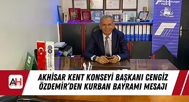 Akhisar Kent Konseyi Başkanı Cengiz Özdemir'den Kurban Bayramı Mesajı