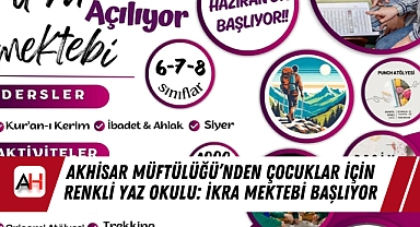 Akhisar Müftülüğü'nden Çocuklar İçin Renkli Yaz Okulu: İkra Mektebi Başlıyor