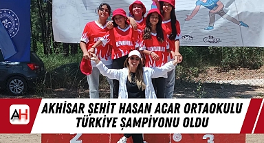 Akhisar Şehit Hasan Acar Ortaokulu Türkiye Şampiyonu Oldu
