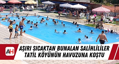 Aşırı Sıcaktan Bunalan Salihlililer Tatil Köyünün Havuzuna Koştu