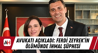 Avukatı Açıkladı: Ferdi Zeyrek’in Ölümünde İhmal Şüphesi