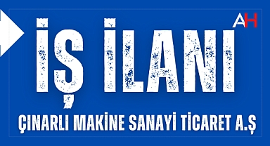 Çınarlı Makine'den İş Fırsatı: Teknik Kadroya Yeni Takım Arkadaşları Aranıyor!