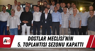 Dostlar meclisi'nin 5. Toplantısı sezonu kapattı