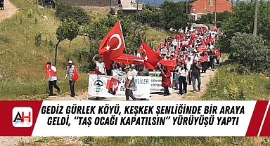 Gediz Gürlek Köyü, Keşkek Şenliğinde Bir Araya Geldi, “Taş Ocağı Kapatılsın” Yürüyüşü Yaptı