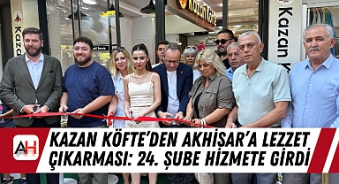 Kazan Köfte'den Akhisar'a Lezzet Çıkarması: 24. Şube hizmete girdi