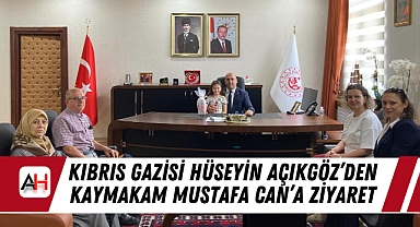 Kıbrıs Gazisi Hüseyin Açıkgöz'den Kaymakam Mustafa Can'a Ziyaret