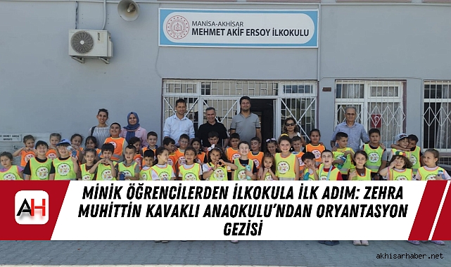 Minik Öğrencilerden İlkokula İlk Adım: Zehra Muhittin Kavaklı Anaokulu’ndan Oryantasyon Gezisi