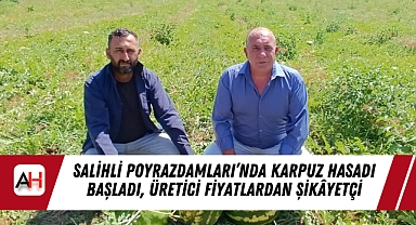 Salihli Poyrazdamları'nda Karpuz Hasadı Başladı, Üretici Fiyatlardan Şikâyetçi