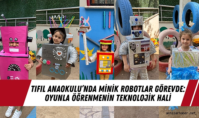 Tıfıl Anaokulu’nda Minik Robotlar Görevde: Oyunla Öğrenmenin Teknolojik Hali
