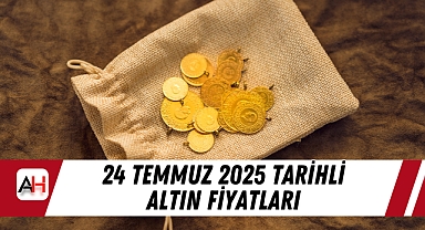 24 Temmuz 2025 tarihli Altın Fiyatları