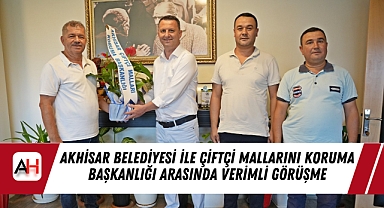 Akhisar Belediyesi ile Çiftçi Mallarını Koruma Başkanlığı Arasında Verimli Görüşme