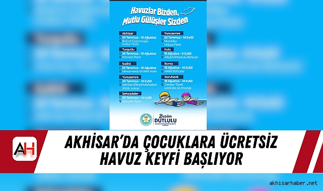 Akhisar’da çocuklara ücretsiz havuz keyfi başlıyor