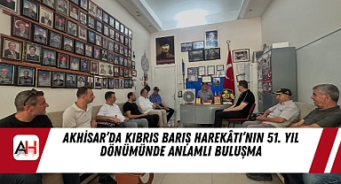 Akhisar’da Kıbrıs Barış Harekâtı’nın 51. yıl dönümünde anlamlı buluşma