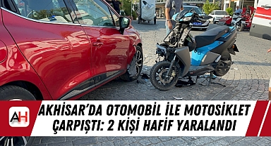 Akhisar’da Otomobil ile Motosiklet Çarpıştı: 2 Kişi Hafif Yaralandı