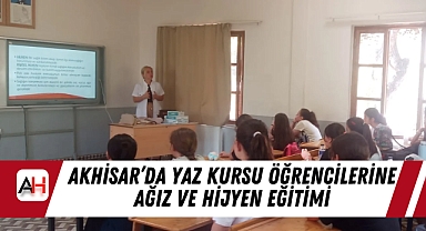 Akhisar’da Yaz Kursu Öğrencilerine Ağız ve Hijyen Eğitimi