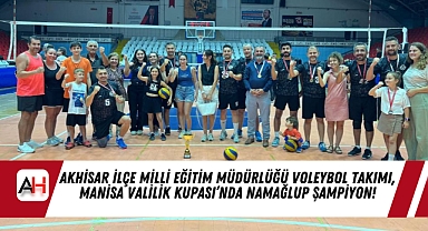 Akhisar İlçe Milli Eğitim Müdürlüğü Voleybol Takımı, Manisa Valilik Kupası'nda Namağlup Şampiyon!