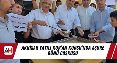 Akhisar Yatılı Kur’an Kursu’nda Aşure Günü Coşkusu