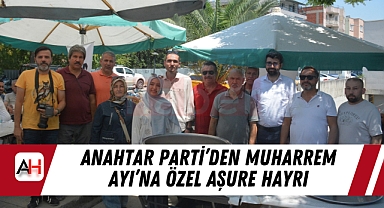 Anahtar Parti'den Muharrem Ayı'na Özel Aşure Hayrı