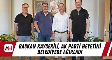 Başkan Kayserili, AK Parti Heyetini Belediyede Ağırladı