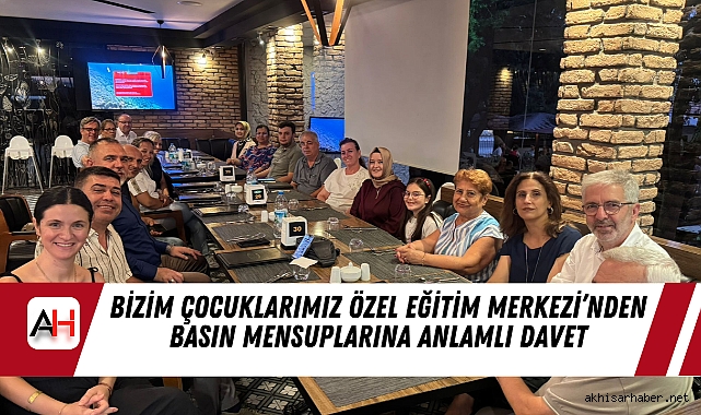 Bizim Çocuklarımız Özel Eğitim Merkezi’nden Basın Mensuplarına Anlamlı Davet