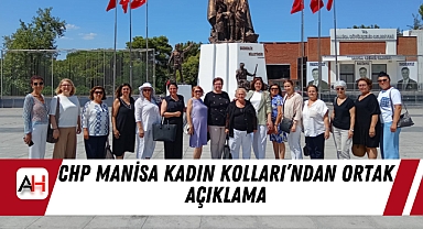 CHP Manisa Kadın Kolları’ndan Ortak Açıklama