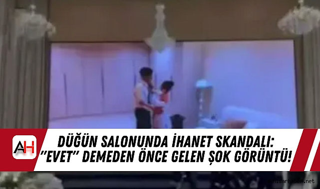 Düğün Salonunda İhanet Skandalı: "Evet" Demeden Önce Gelen Şok Görüntü!