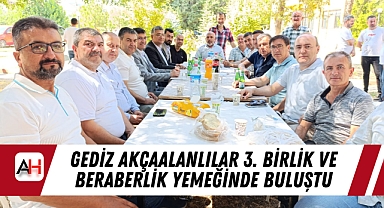 Gediz Akçaalanlılar 3. Birlik ve Beraberlik Yemeğinde Buluştu