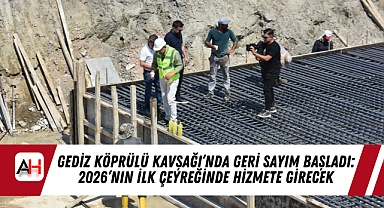 Gediz Köprülü Kavşağı’nda Geri Sayım Başladı: 2026’nın İlk Çeyreğinde Hizmete Girecek