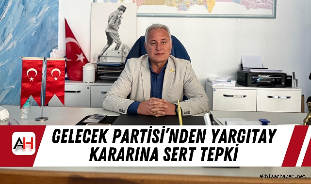 Gelecek Partisi'nden Yargıtay Kararına Sert Tepki: Emekliyi Ezen Bu Kararı Kabul Etmiyoruz