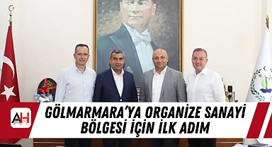 Gölmarmara'ya Organize Sanayi Bölgesi İçin İlk Adım