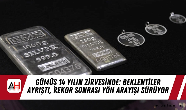 Gümüş 14 Yılın Zirvesinde: Beklentiler Ayrıştı, Rekor Sonrası Yön Arayışı Sürüyor