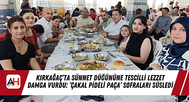 Kırkağaç'ta Sünnet Düğününe Tescilli Lezzet Damga Vurdu: 'Çakal Pideli Paça' Sofraları Süsledi