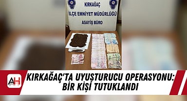 Kırkağaç'ta Uyuşturucu Operasyonu: Bir Kişi Tutuklandı