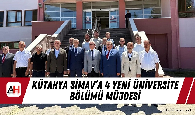 Kütahya Simav’a 4 Yeni Üniversite Bölümü Müjdesi