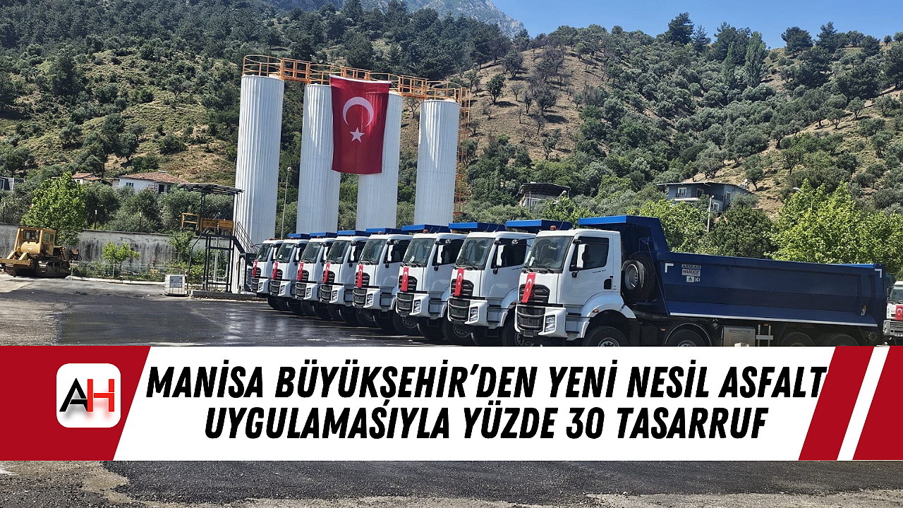 Manisa Büyükşehir'den Yeni Nesil Asfalt Uygulamasıyla Yüzde 30 Tasarruf