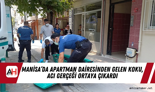 Manisa’da Apartman Dairesinden Gelen Koku, Acı Gerçeği Ortaya Çıkardı