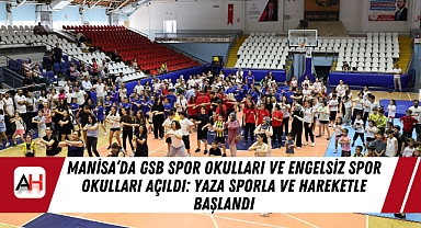 Manisa’da GSB Spor Okulları Ve Engelsiz Spor Okulları Açıldı: Yaza Sporla Ve Hareketle Başlandı