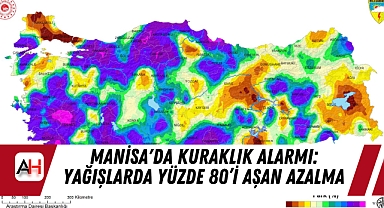 Manisa'da Kuraklık Alarmı: Yağışlarda Yüzde 80'i Aşan Azalma