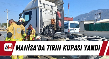 Manisa'da Tırın Kupası Yandı