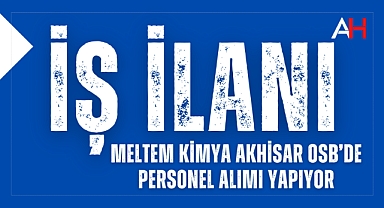 Meltem Kimya Akhisar OSB’de Personel Alımı Yapıyor