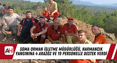 Soma Orman İşletme Müdürlüğü, Harmancık Yangınına 4 Arazöz Ve 19 Personelle Destek Verdi