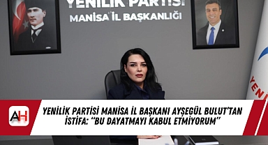 Yenilik Partisi Manisa İl Başkanı Ayşegül Bulut’tan İstifa: “Bu Dayatmayı Kabul Etmiyorum”