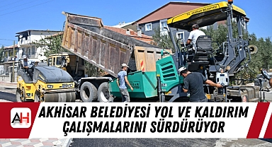 Akhisar Belediyesi Yol ve Kaldırım Çalışmalarını Sürdürüyor