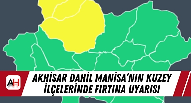 Akhisar Dahil Manisa’nın Kuzey İlçelerinde Fırtına Uyarısı